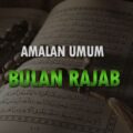 Amalan Jumat Akhir Bulan Rajab Agar Rezeki Lancar